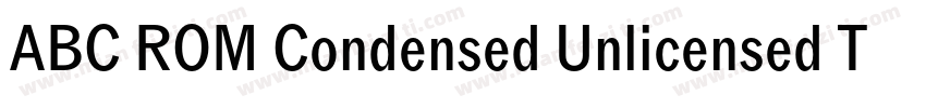 ABC ROM Condensed Unlicensed Trial字体转换